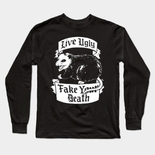 Live Ugly Possum Long Sleeve T-Shirt